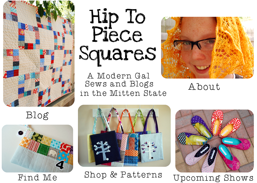 Hip To Piece Squares: A Modern Gal Sews and Blogs in the Mitten State